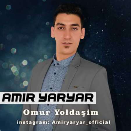 Amir YarYar – Omur Yoldaşim
